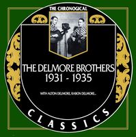 The Delmore Brothers - The Chronogical Classics 1931-1935